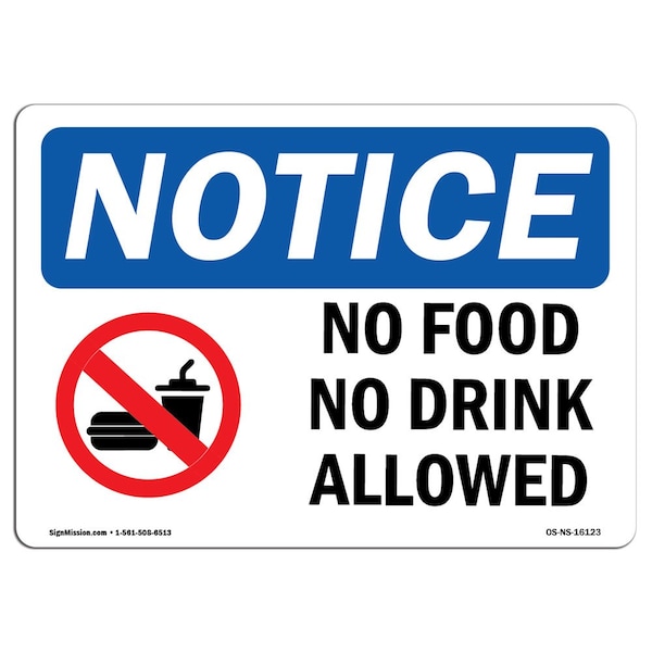 Safety Sign, OSHA Notice, 3.5" Height, NOTICE No Food No Drink Allowed Sign, Landscape, 10PK